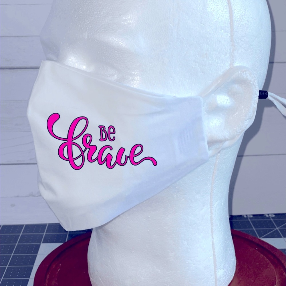 Be brave face mask